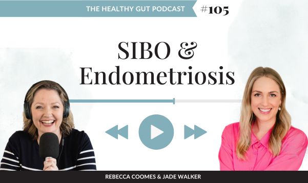 Ep 105 Sibo & Endometriosis With Jade Walker
